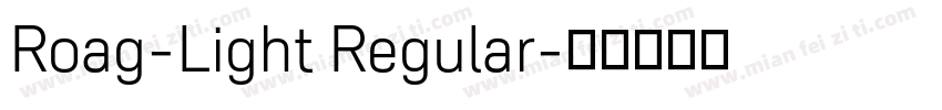 Roag-Light Regular字体转换